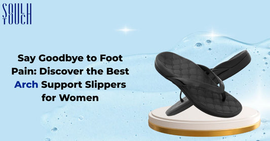 Say Goodbye to Foot Pain: Discover the Best Arch Support Slippers for Women