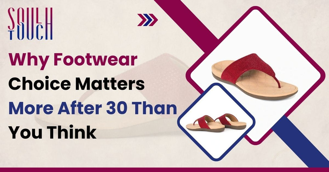 Why Footwear Choice Matters More After 30 Than You Think