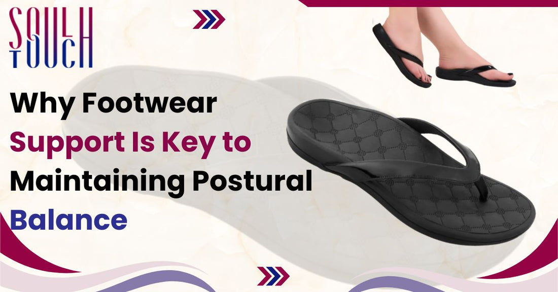 Why Footwear Support Is Key to Maintaining Postural Balance