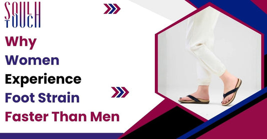 Why Women Experience Foot Strain Faster Than Men