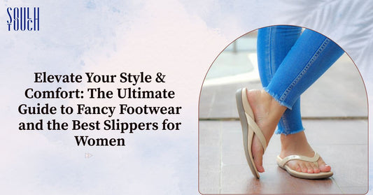 Elevate Your Style & Comfort: The Ultimate Guide to Fancy Footwear and the Best Slippers for Women